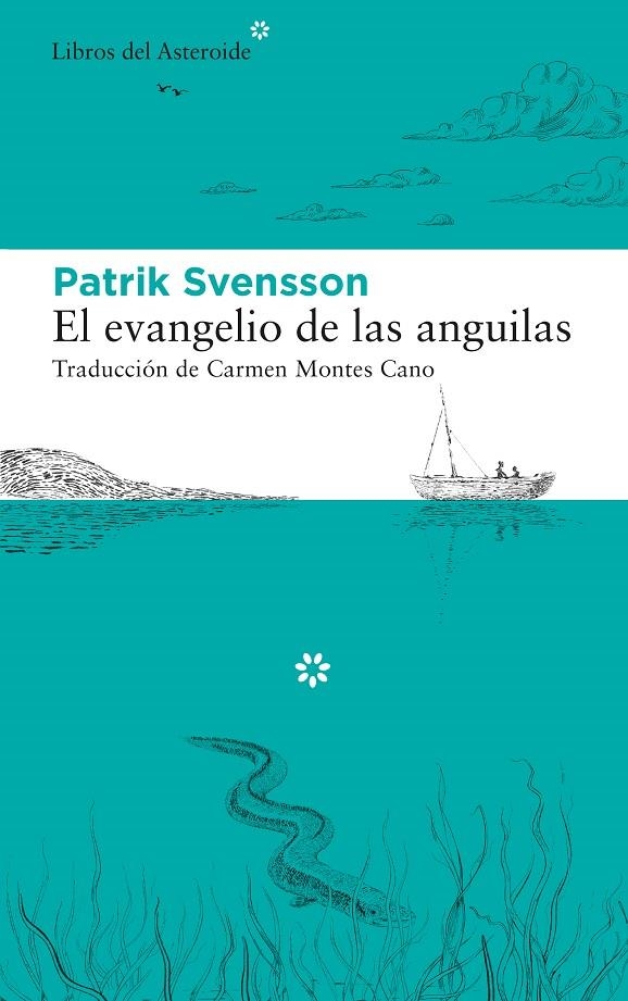 El evangelio de las anguilas | Svensson, Patrik | Llibreria La Figaflor - Abrera