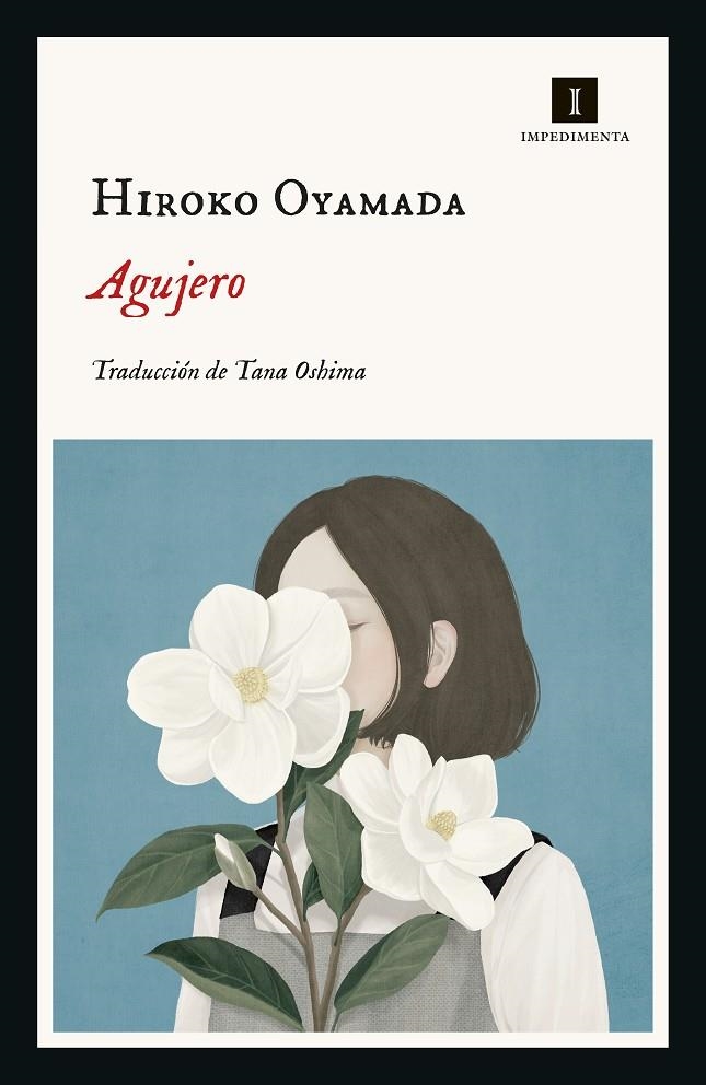 Agujero | Oyamada, Hiroko | Llibreria La Figaflor - Abrera