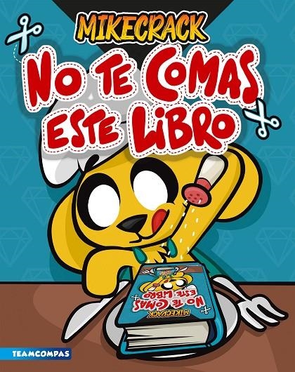 No te comas este libro | Mikecrack | Llibreria La Figaflor - Abrera