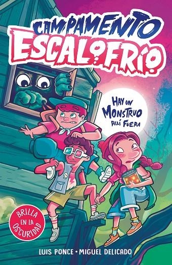 Campamento Escalofrío 1 - Hay un monstruo allí fuera | Ponce, Luis / Delicado Villar, Miguel | Llibreria La Figaflor - Abrera