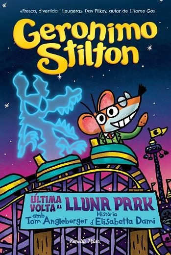 Última volta al Lluna Park | Stilton, Geronimo | Llibreria La Figaflor - Abrera