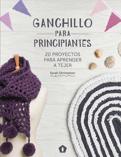 Ganchillo para principiantes | Shrimpton, Sarah | Llibreria La Figaflor - Abrera