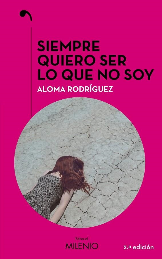 Siempre quiero ser lo que no soy | Rodríguez Gascón, Aloma | Llibreria La Figaflor - Abrera