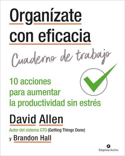 Organízate con eficacia - Cuaderno de trabajo | Allen, David | Llibreria La Figaflor - Abrera