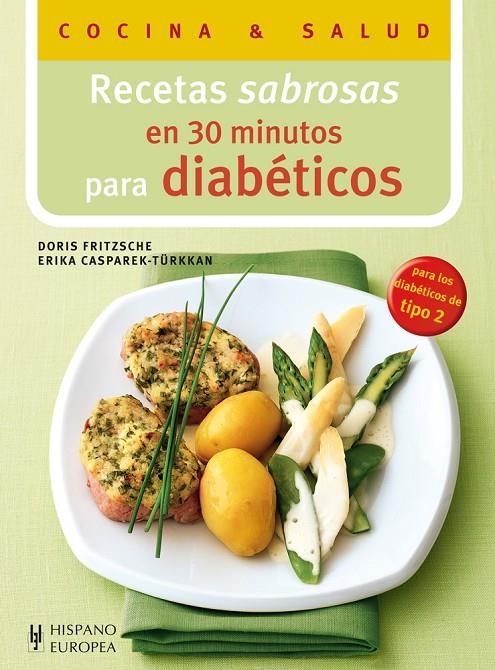 Recetas sabrosas en 30 minutos para diabéticos | Fritzsche, Doris / Casparek-Türkkan, Erika | Llibreria La Figaflor - Abrera