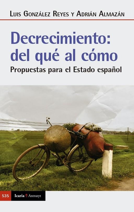 Decrecimiento: del qué al cómo | Almazán, Adrián / González Reyes, Luis | Llibreria La Figaflor - Abrera