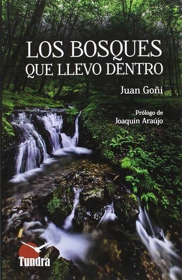 Los bosques que llevo dentro | Goñi,Juan | Llibreria La Figaflor - Abrera