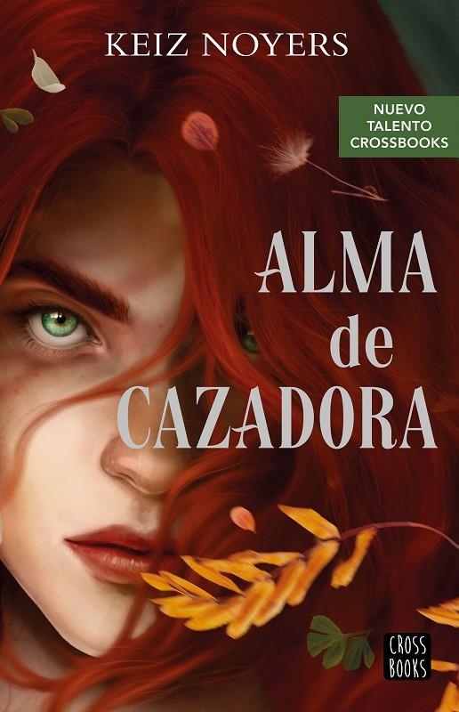 Alma de cazadora | Noyers, Keiz | Llibreria La Figaflor - Abrera