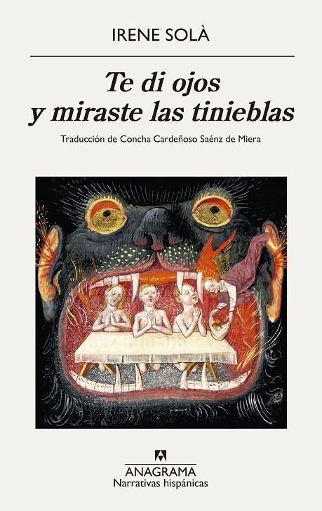 Te di ojos y miraste las tinieblas | Solà Saez, Irene | Llibreria La Figaflor - Abrera