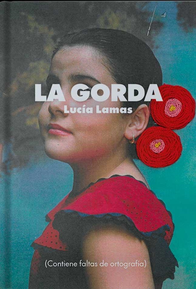 La gorda | Lamas, Lucía | Llibreria La Figaflor - Abrera