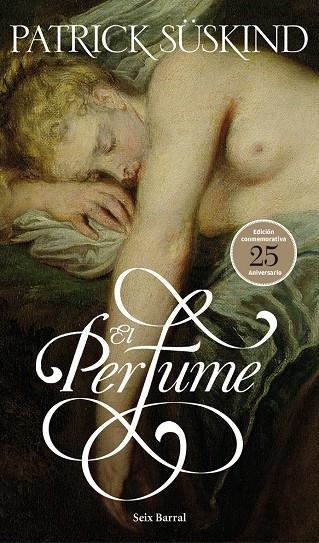 El perfume (ed. 25 aniv.) | Süskind, Patrick | Llibreria La Figaflor - Abrera