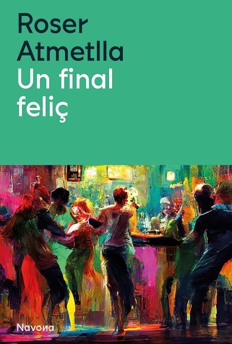 Un final feliç | Atmella, Roser | Llibreria La Figaflor - Abrera