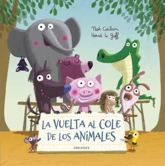 La vuelta al cole de los animales | Carlain, Noé | Llibreria La Figaflor - Abrera