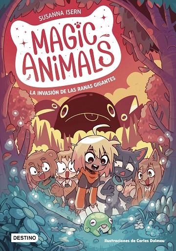 Magic Animals 2. La invasión de las ranas gigantes | Isern, Susanna / Dalmau, Carles | Llibreria La Figaflor - Abrera