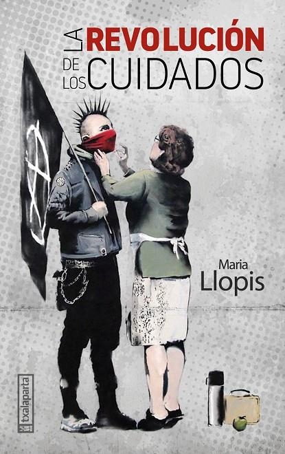 La revolución de los cuidados | Llopis, María | Llibreria La Figaflor - Abrera