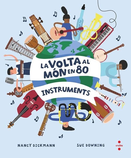 La volta al món en 80 instruments | Dickmann, Nancy | Llibreria La Figaflor - Abrera