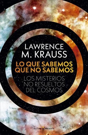 LO QUE SABEMOS QUE NO SABEMOS | KRAUSS, LAWRENCE M. | Llibreria La Figaflor - Abrera