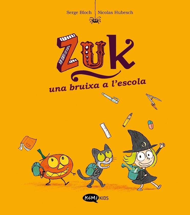 Zuk 2. Una bruixa a l'escola | Bloch, Serge | Llibreria La Figaflor - Abrera