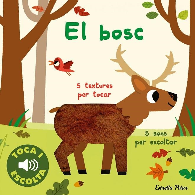 El bosc. Toca i escolta | Billet, Marion | Llibreria La Figaflor - Abrera