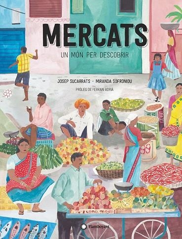 Mercats, un món per descobrir | Sucarrats, Josep | Llibreria La Figaflor - Abrera