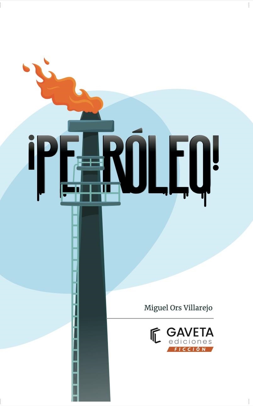 ¡Petróleo! | Ors Villarejo, Miguel | Llibreria La Figaflor - Abrera