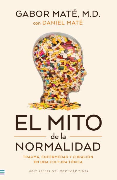 El mito de la normalidad | Maté, Gabor | Llibreria La Figaflor - Abrera