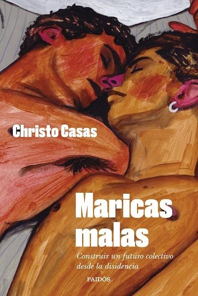 Maricas malas | Casas, Christo | Llibreria La Figaflor - Abrera