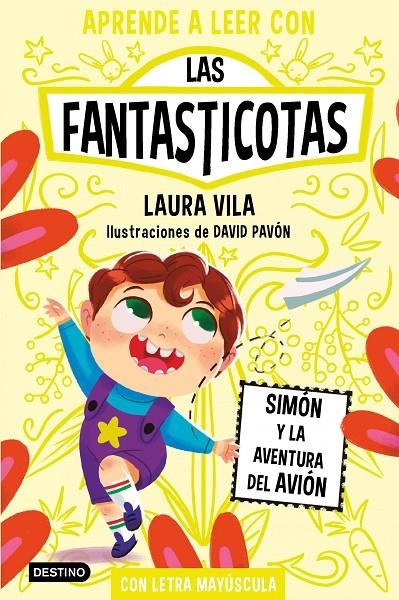 Aprende a leer con Las Fantasticotas 6. Simón y la aventura del avión | Vila, Laura | Llibreria La Figaflor - Abrera