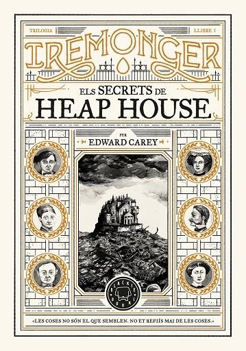 Trilogia IREMONGER 1: Els secrets de Heap House | Carey, Edward | Llibreria La Figaflor - Abrera