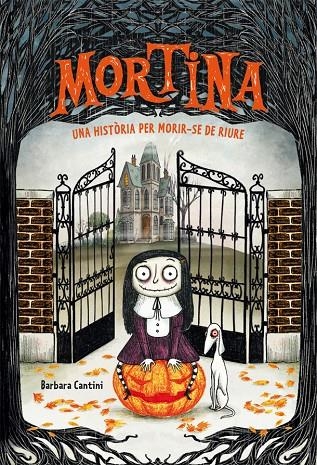 Mortina 1. Una història per morir-se de riure | Cantini, Barbara | Llibreria La Figaflor - Abrera