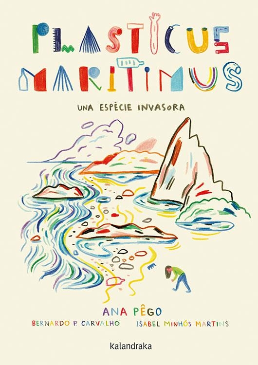 Plasticus maritimus. Una espècie invasora | Pêgo, Ana / Minhós Martins, Isabel | Llibreria La Figaflor - Abrera