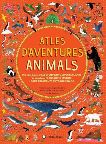 Atles d'aventures animals | Williams, Rachel / Hawkins, Emily | Llibreria La Figaflor - Abrera