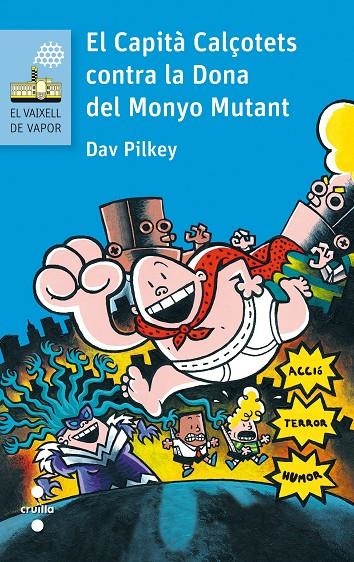 El Capità Calçotets contra la Dona del Monyo Mutant | Pilkey, Dav | Llibreria La Figaflor - Abrera