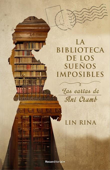 La biblioteca de los sueños imposibles. Las cartas de Ani Crumb | Rina, Lin | Llibreria La Figaflor - Abrera