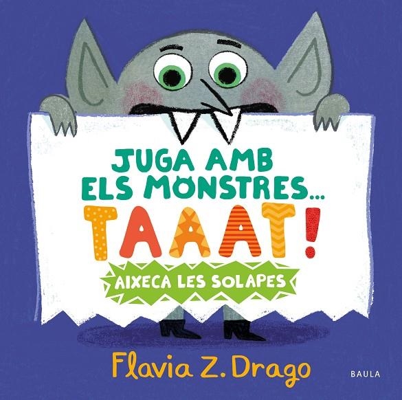 Juga amb els monstres... TAAAT! | Zorrilla Drago, Flavia | Llibreria La Figaflor - Abrera