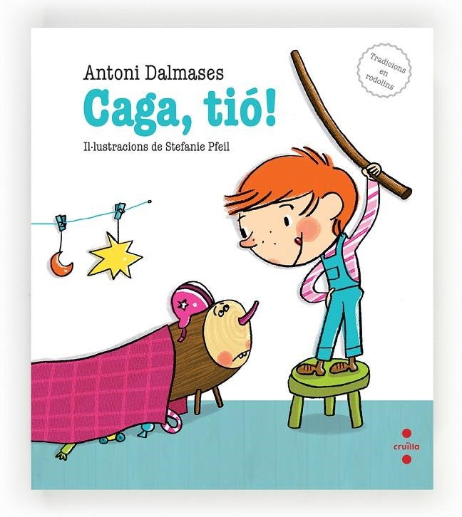 Caga, tió! | Dalmases, Antoni | Llibreria La Figaflor - Abrera