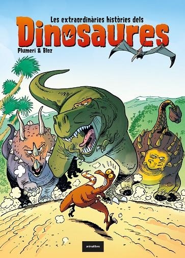 Les extraordinàries històries dels dinosaures | Plumeri, Arnaud | Llibreria La Figaflor - Abrera