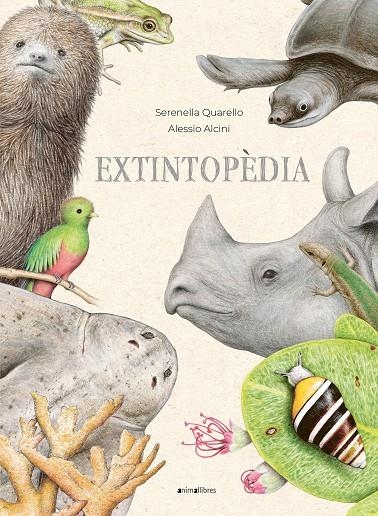 Extintopèdia | Quarello, Serenella | Llibreria La Figaflor - Abrera