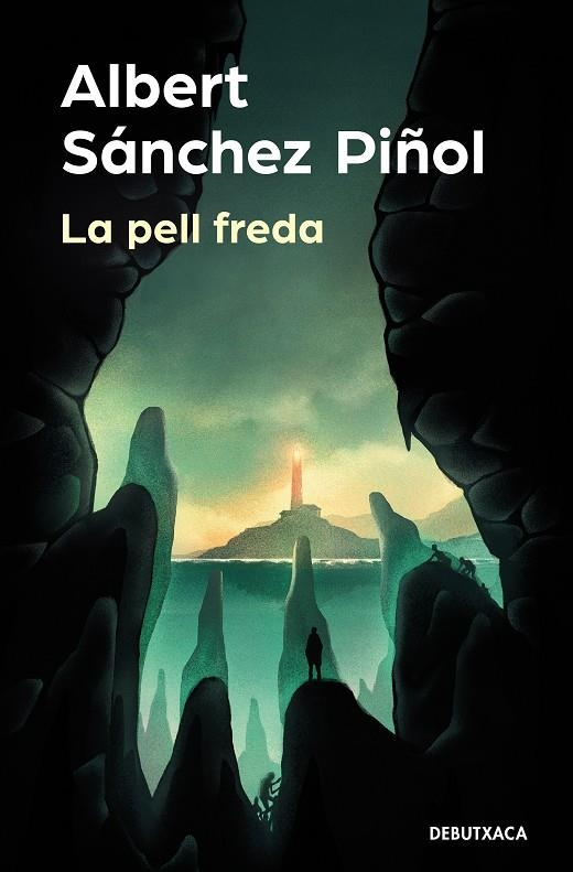 La pell freda | Sánchez Piñol, Albert | Llibreria La Figaflor - Abrera