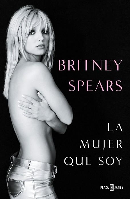 La mujer que soy | Spears, Britney | Llibreria La Figaflor - Abrera