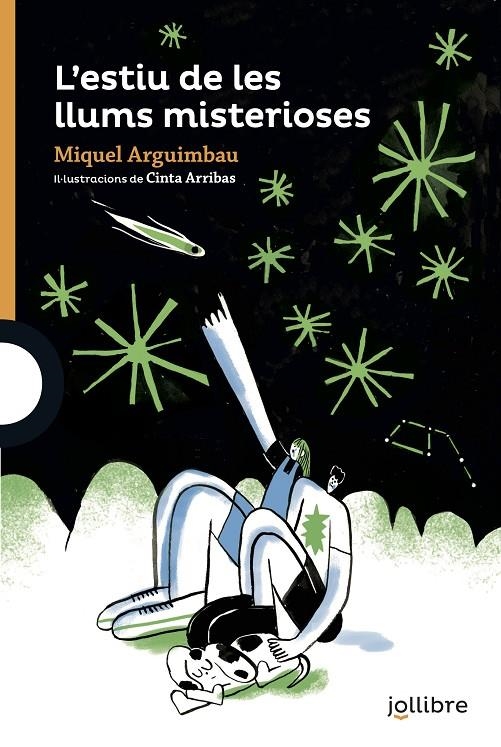 L'estiu de les llums misterioses | Arguimbau Latorre, Miquel / Arribas Rodriguez, Cinta | Llibreria La Figaflor - Abrera