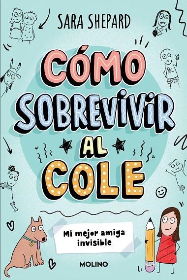 Cómo sobrevivir al cole 1 - Mi mejor amiga invisible | Shepard, Sara | Llibreria La Figaflor - Abrera