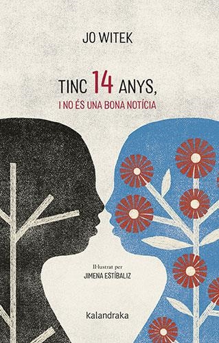 Tinc 14 anys, i no és una bona notícia | Witek, Jo | Llibreria La Figaflor - Abrera