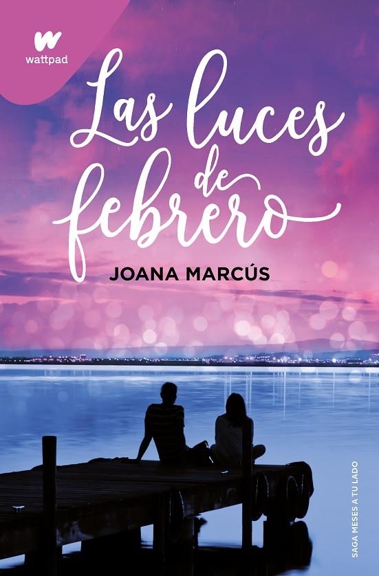 Las luces de febrero (Meses a tu lado 4) | Marcús, Joana | Llibreria La Figaflor - Abrera