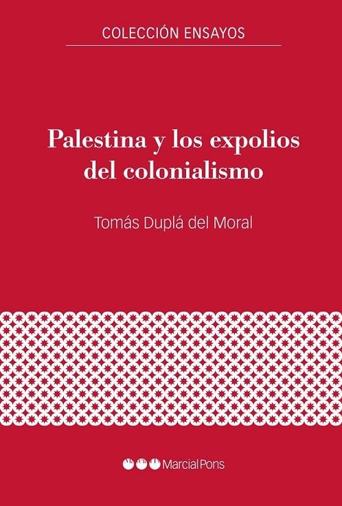 Palestina y los expolios del colonialismo | Duplá del Moral, Tomás | Llibreria La Figaflor - Abrera