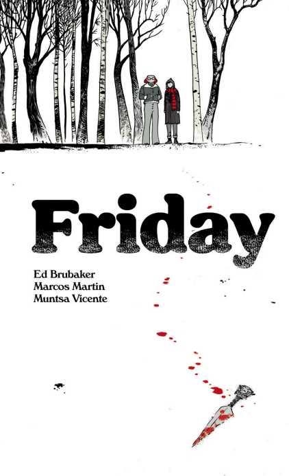 Friday | Brubaker, Ed / Martin, Marcos / Vicente, Muntsa | Llibreria La Figaflor - Abrera