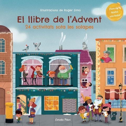 El llibre de l'Advent. 24 activitats sota les solapes | Simó, Roger | Llibreria La Figaflor - Abrera