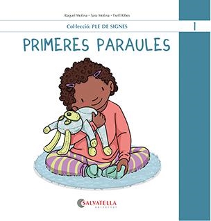 Primeres paraules | Molina Gallart, Raquel i Sara | Llibreria La Figaflor - Abrera