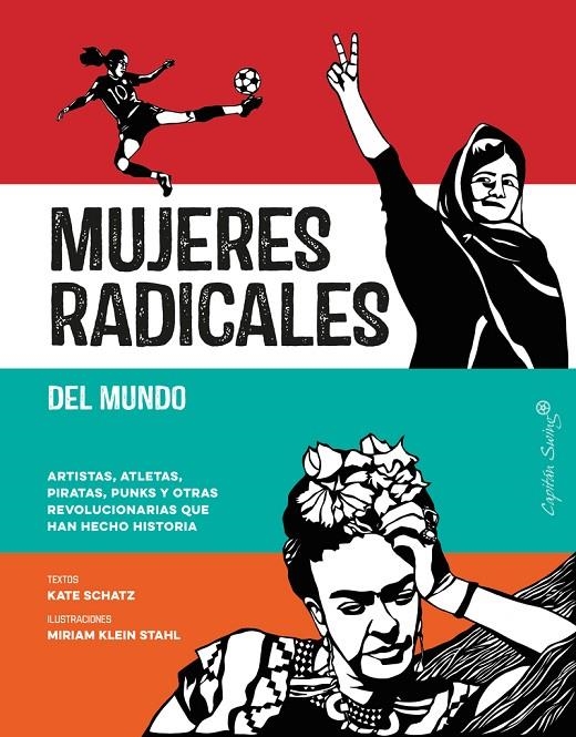 Mujeres radicales del mundo | Schatz, Kate / Stahl, Miriam Klein | Llibreria La Figaflor - Abrera