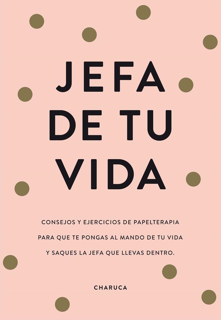 Jefa de tu vida | Charuca | Llibreria La Figaflor - Abrera